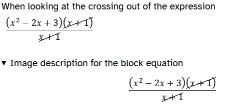Example of a fractional with crossed out terms as a block expression. The code example below has the specifics.